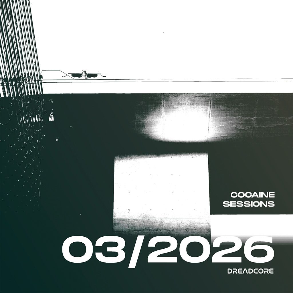 Cocaine Sessions #44 - Dreadcore